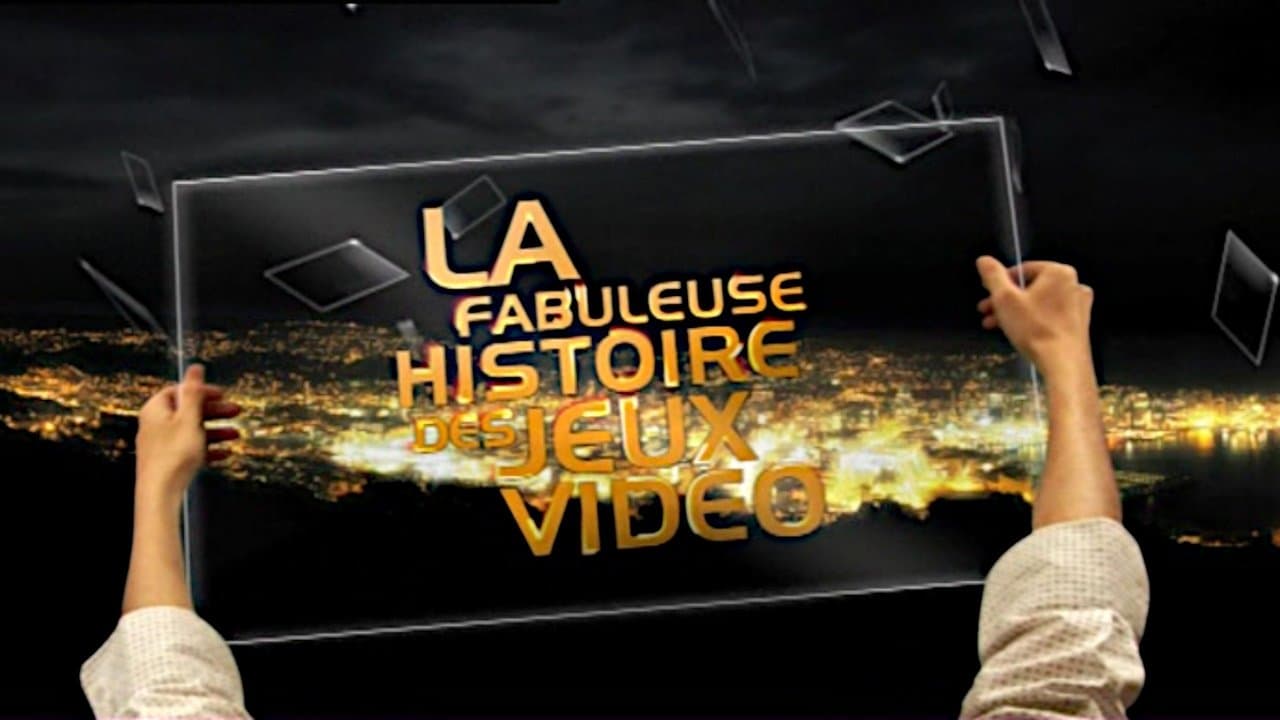La Fabuleuse Histoire des Jeux Vidéos backdrop
