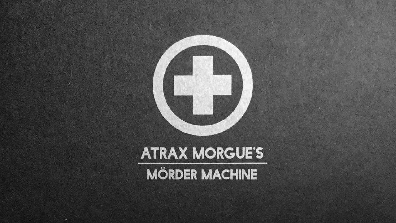 Atrax Morgue's Mörder Machine backdrop