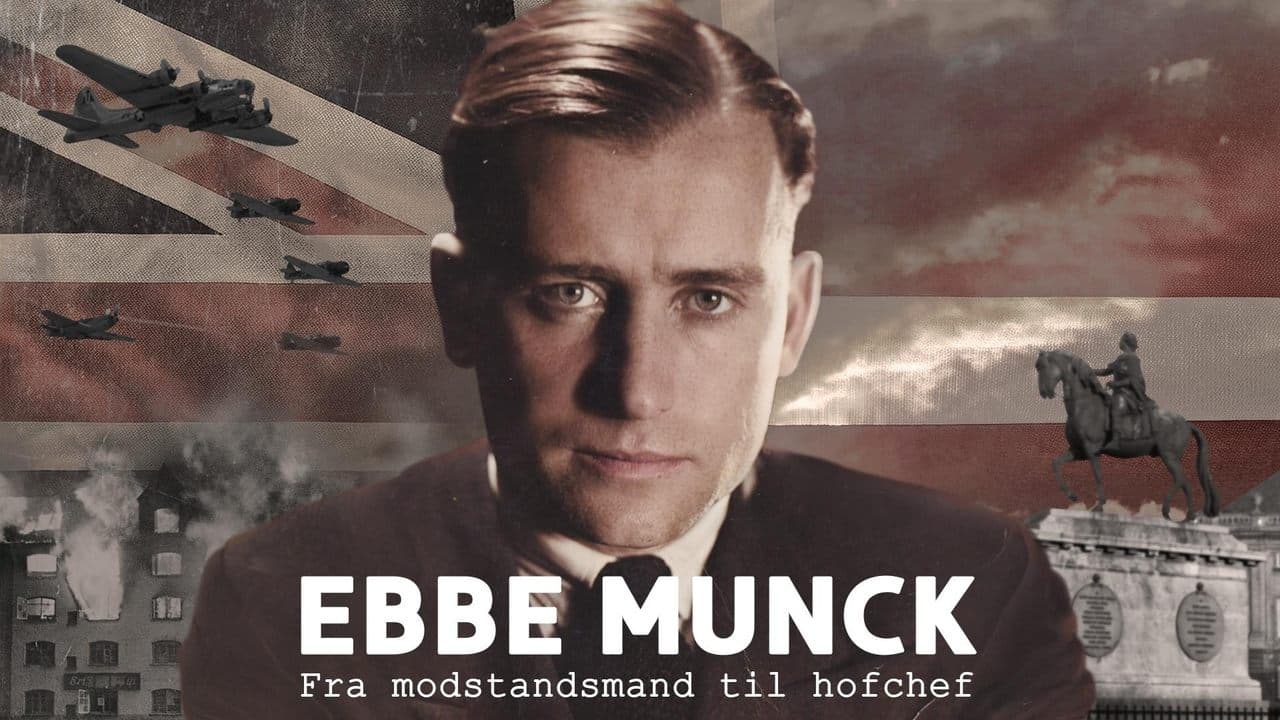 Ebbe Munck - Fra modstandsmand til hofchef backdrop