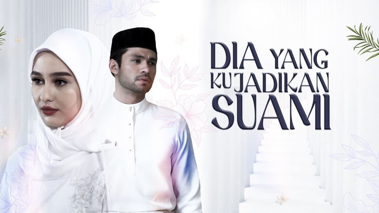 Dia Yang Ku Jadikan Suami backdrop