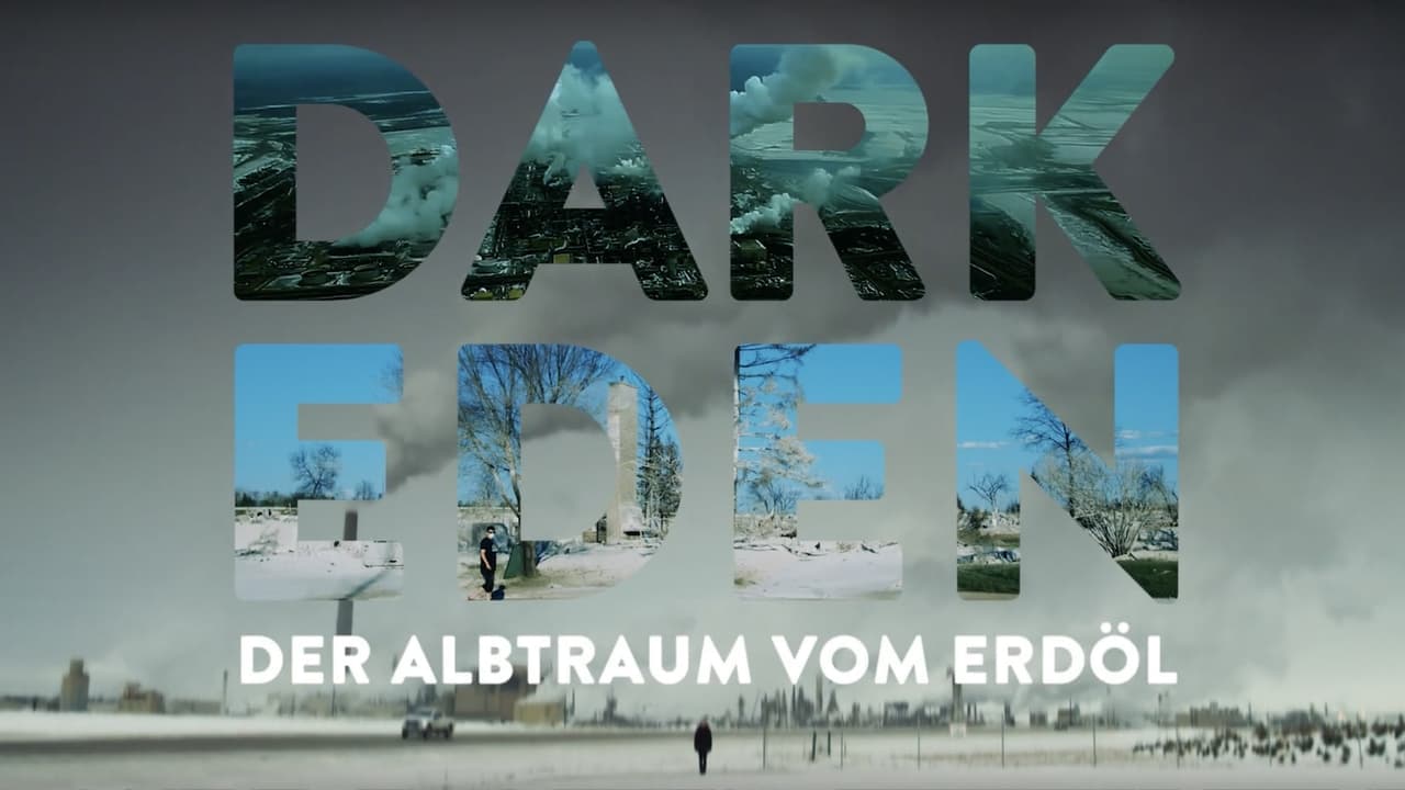 Dark Eden - Der Albtraum vom Erdöl backdrop