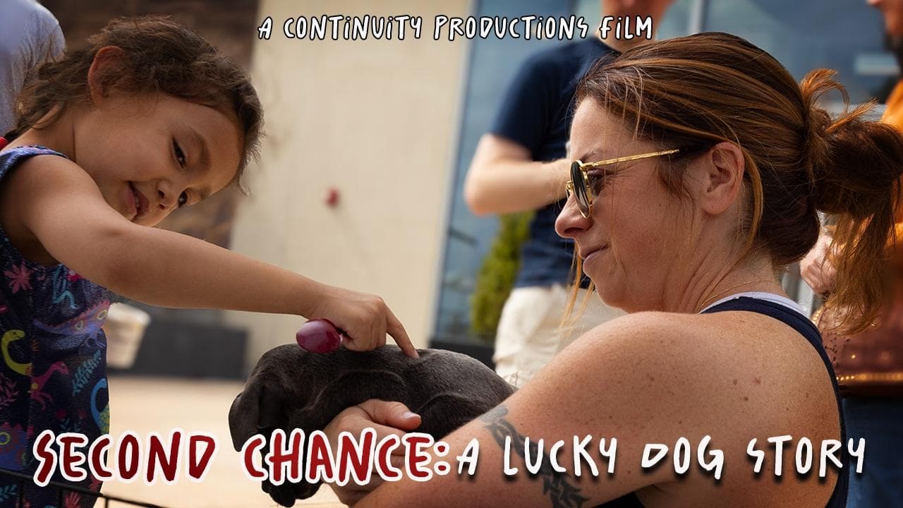 Second Chance: A Lucky Dog Story backdrop