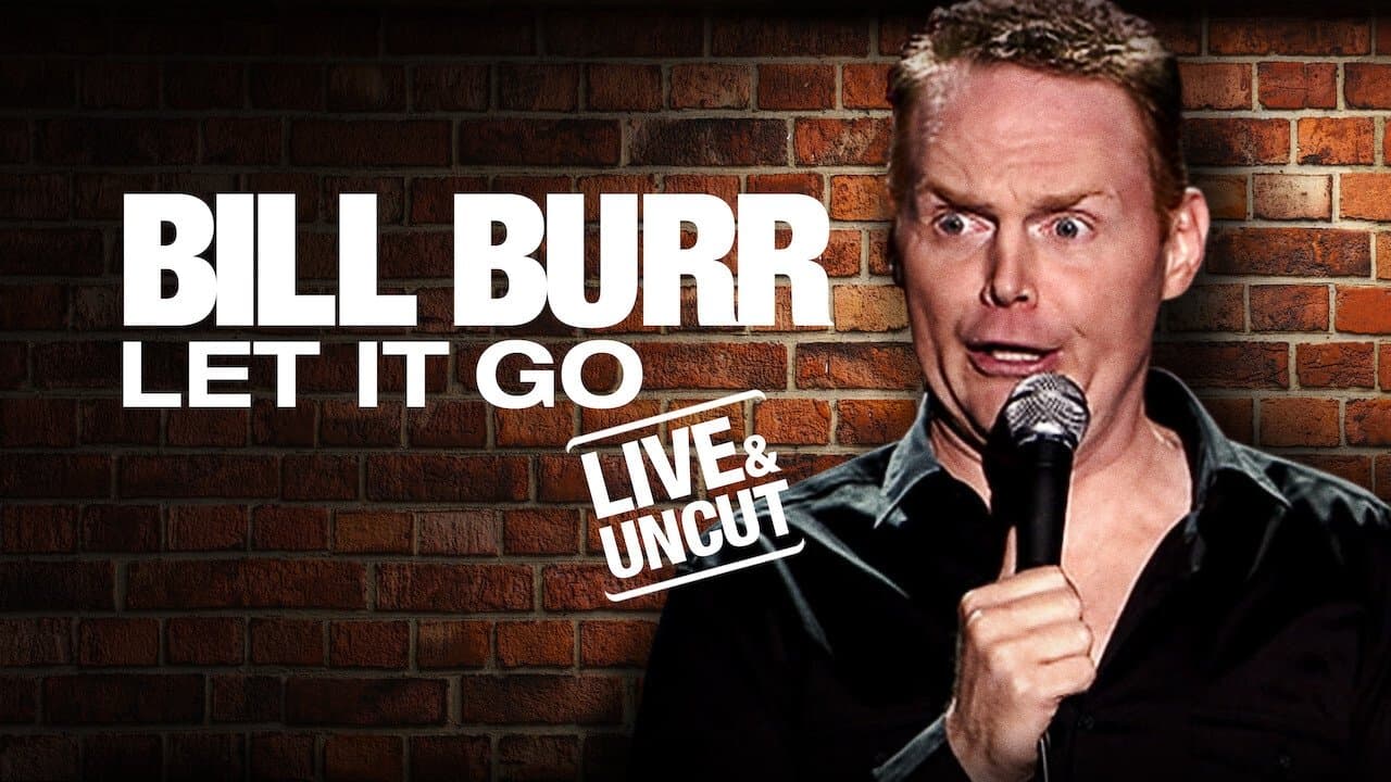 Bill Burr: Let It Go backdrop