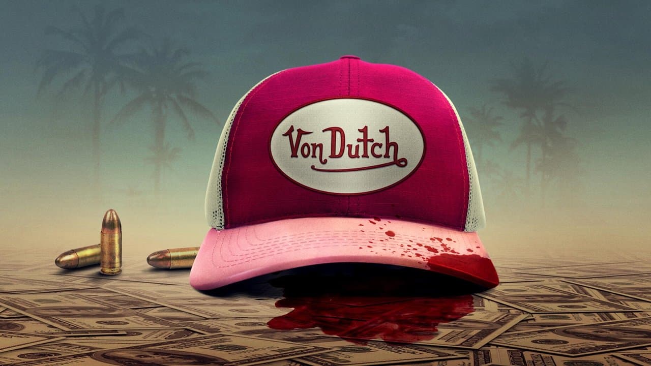 The Curse of Von Dutch: A Brand to Die For backdrop