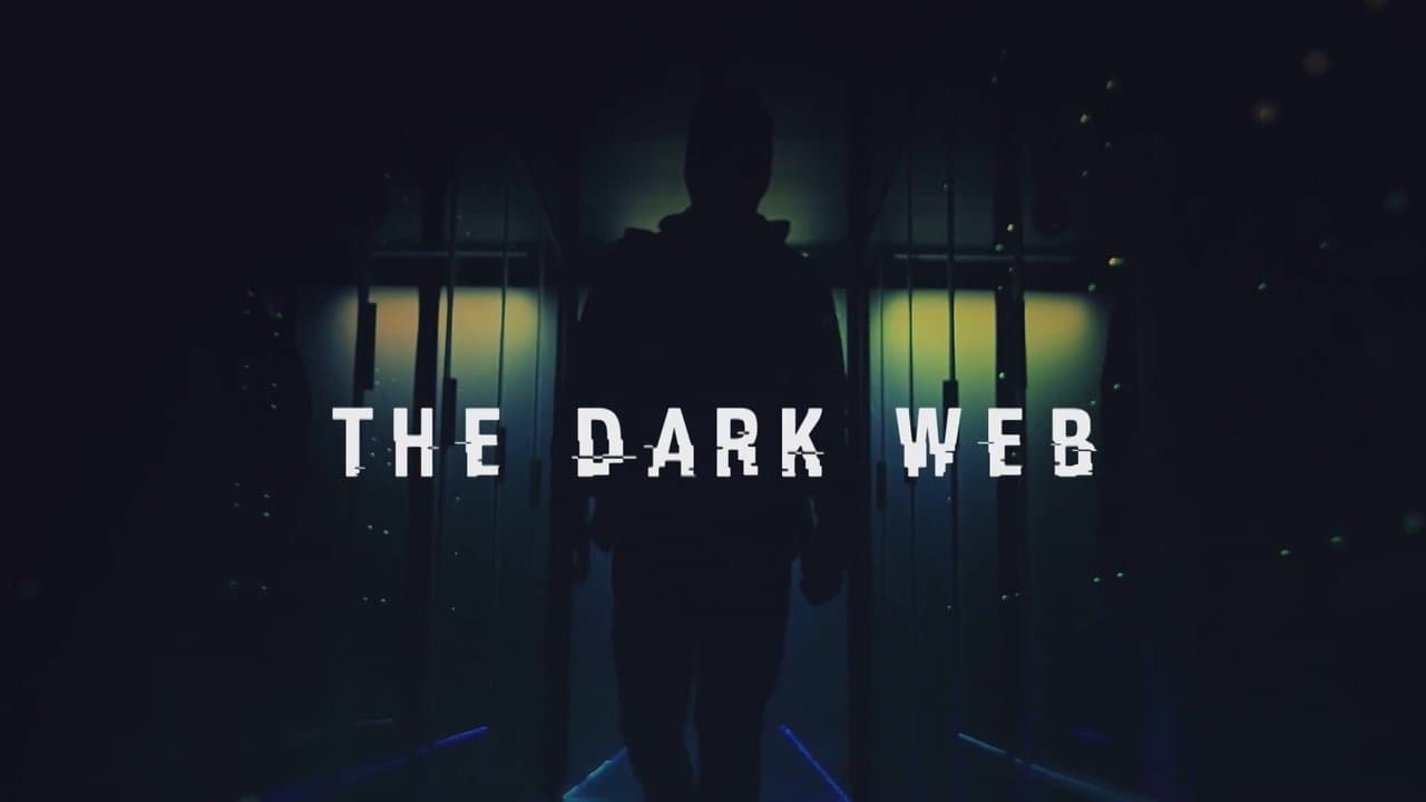 The Dark Web backdrop