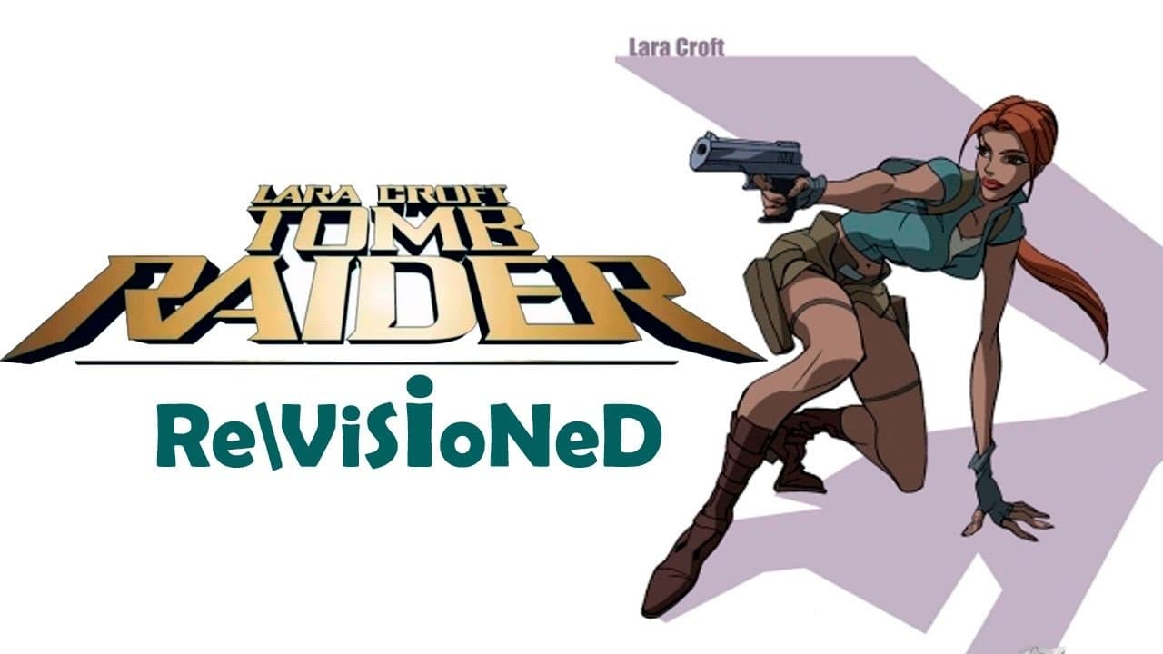 Revisioned: Tomb Raider backdrop