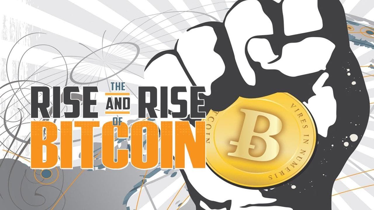 The Rise and Rise of Bitcoin backdrop