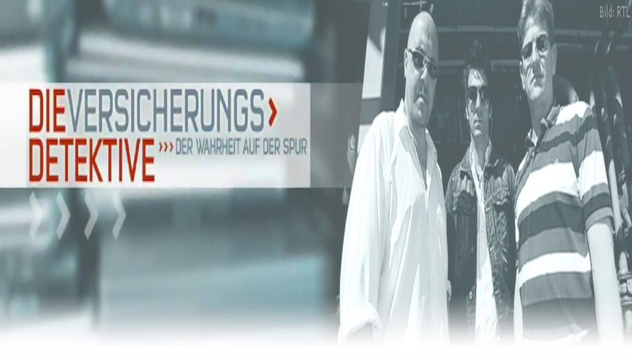 Versicherungsdedektive - Der Wahrheit auf der Spur backdrop