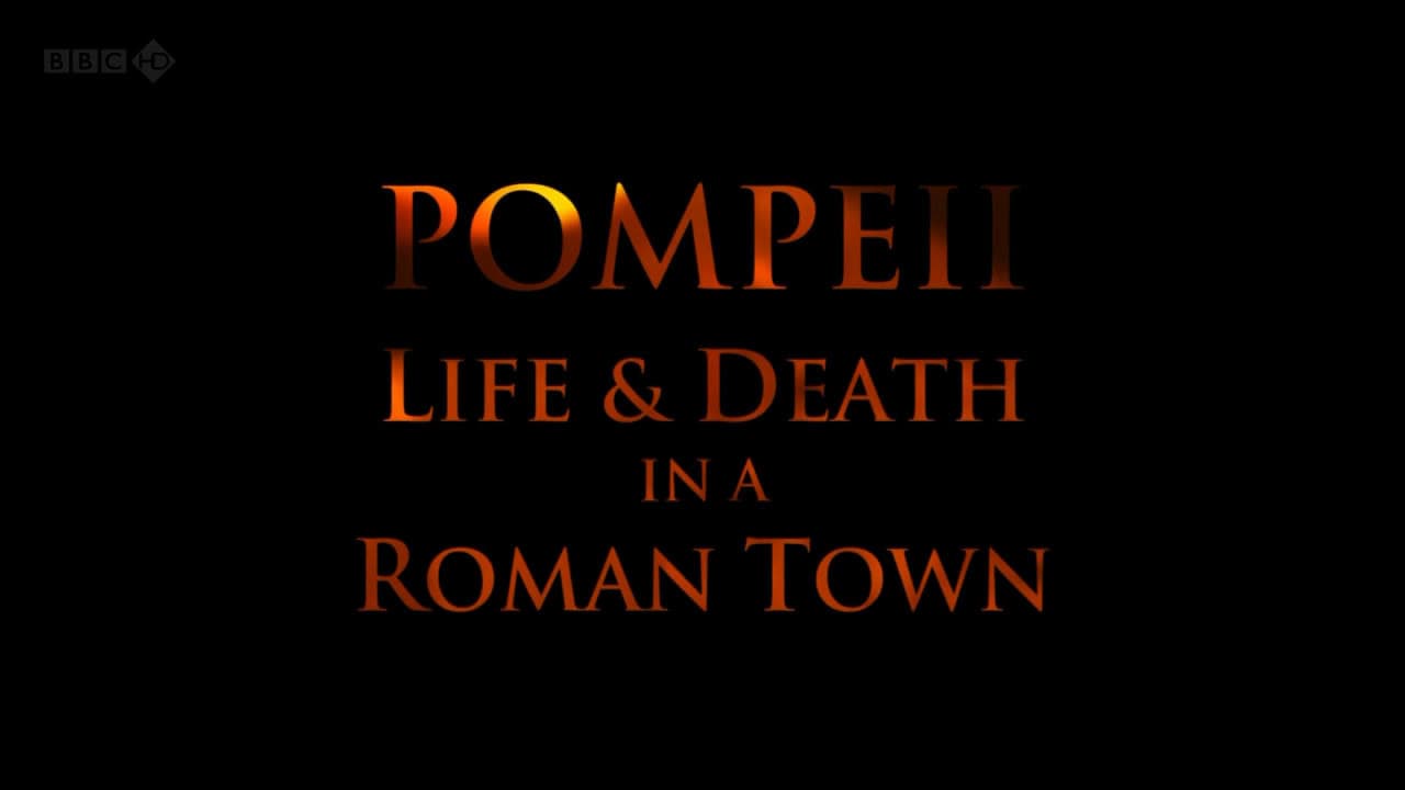 Pompeii: Life and Death in a Roman Town backdrop