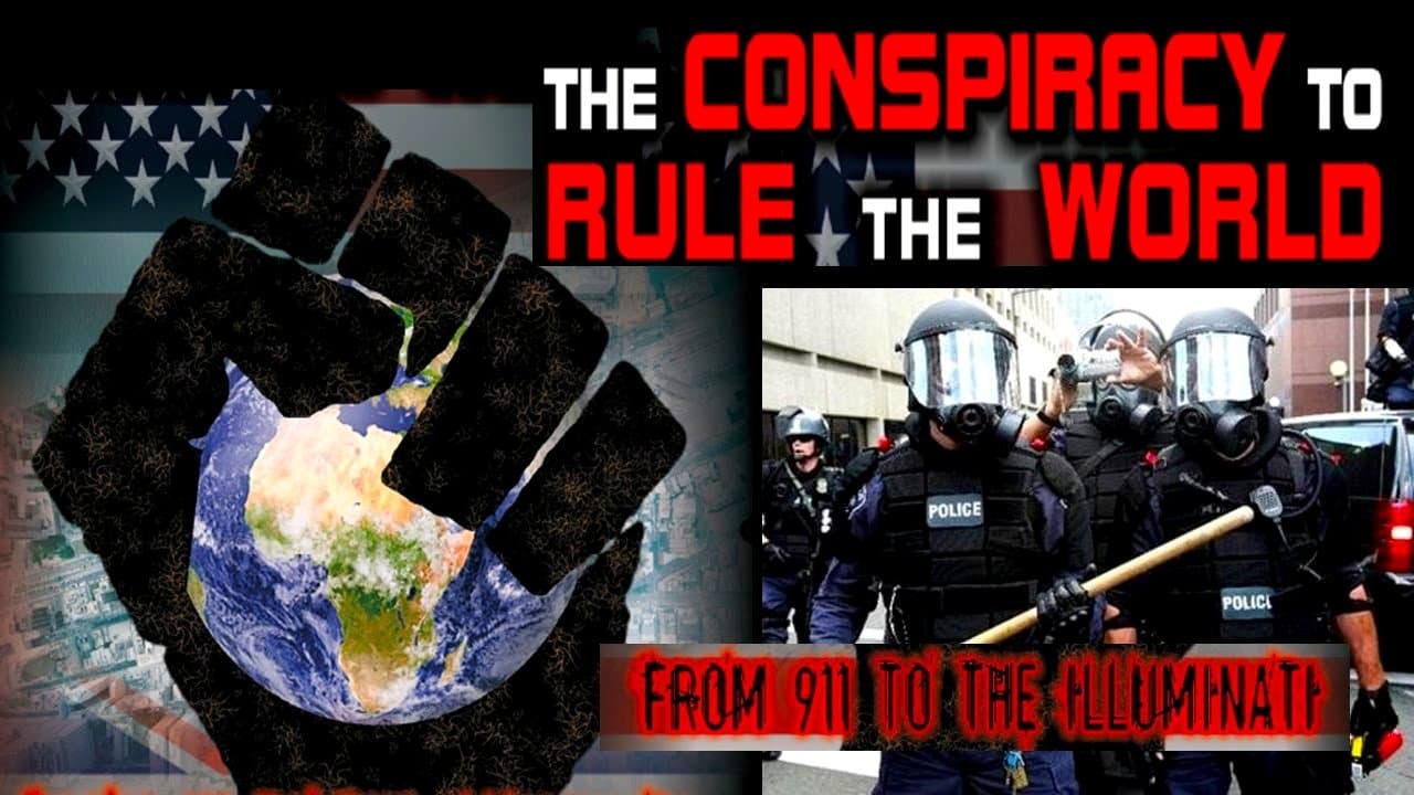 The Conspiracy to Rule the World: From 911 to the Illuminati backdrop