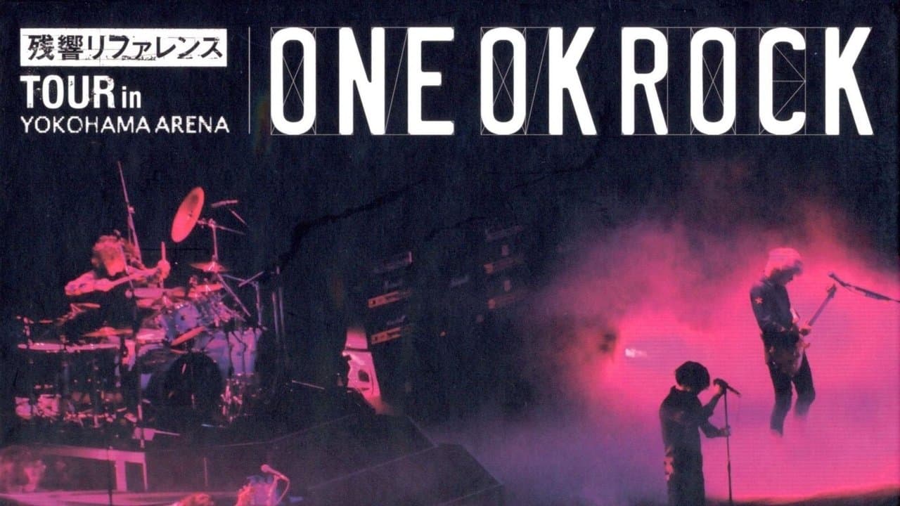 ONE OK ROCK "残響リファレンス" TOUR in YOKOHAMA ARENA backdrop