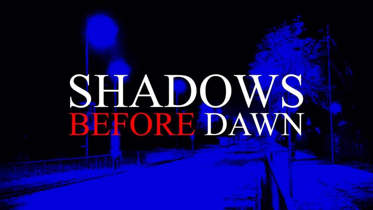 Shadows Before Dawn backdrop