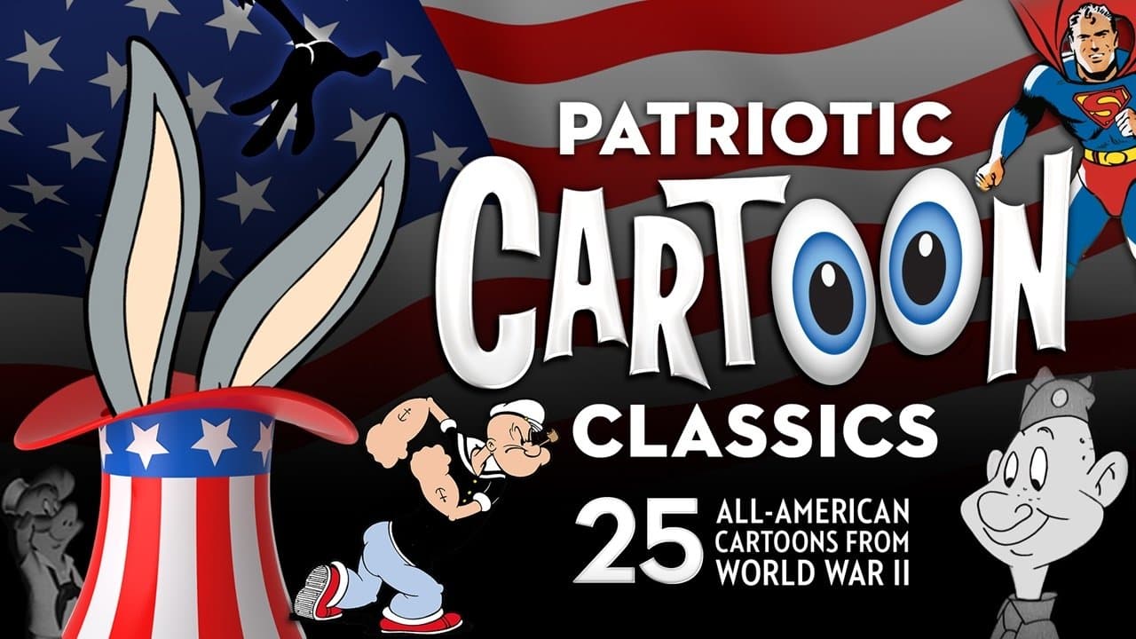 Patriotic Cartoon Classics: 25 All-American Cartoons from World War II backdrop