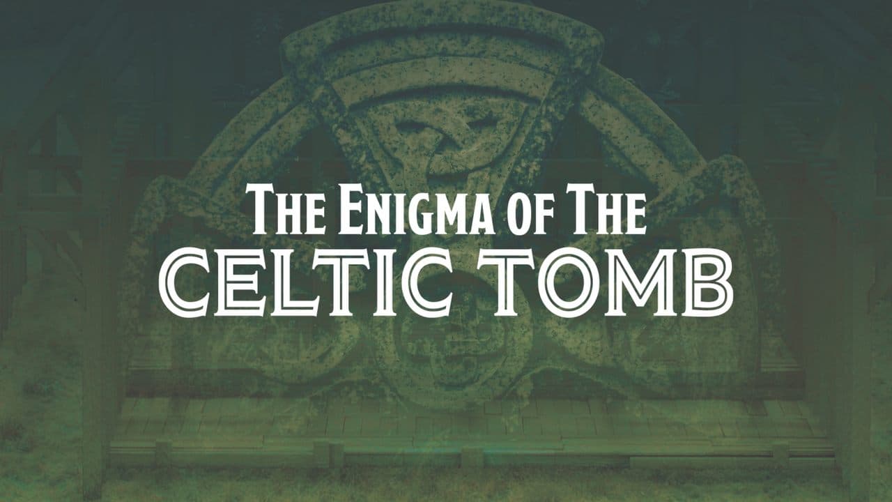 The Enigma of the Celtic Tomb backdrop