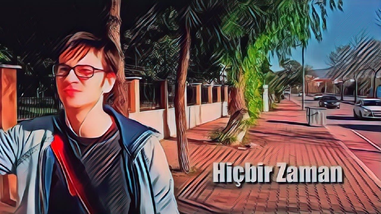 Hiçbir Zaman backdrop