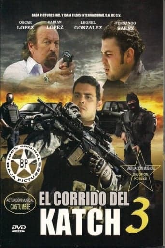 El corrido del Katch 3 poster - Find streaming availability