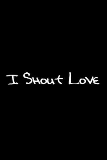 I Shout Love poster - Find streaming availability