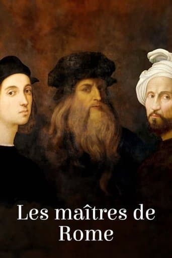 Les Maîtres de Rome : Michel-Ange, Raphaël et Léonard de Vinci poster - Find streaming availability