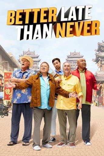 Better Late Than Never poster - Find streaming availability