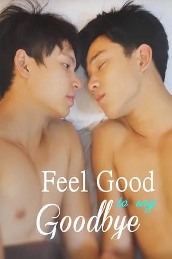 Feel Good to Say Goodbye poster - Find streaming availability