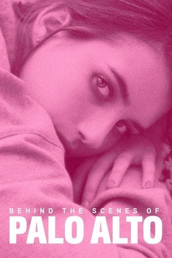 Behind the Scenes of Palo Alto poster - Find streaming availability
