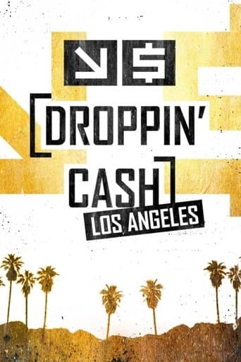 Droppin' Cash: Los Angeles poster - Find streaming availability