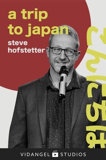 Steve Hofstetter: a trip to japan poster - Find streaming availability