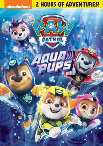 PAW Patrol: Aqua Pups poster - Find streaming availability