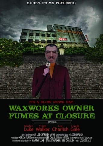 Waxworks Owner Fumes at Closure poster - Find streaming availability