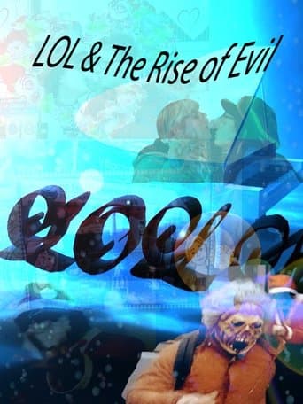 LOL & der Aufstieg des Bösen poster - Find streaming availability