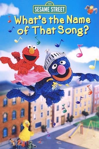 Sesame Street: What's the Name of That Song? poster - Find streaming availability