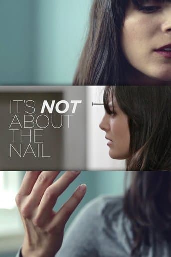 It's Not About the Nail poster - Find streaming availability