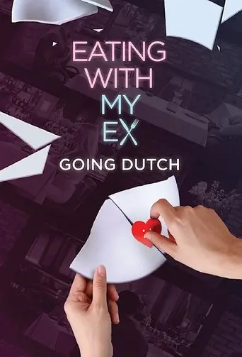 Eating With My Ex: Going Dutch poster - Find streaming availability