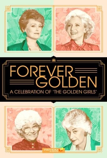 Forever Golden! A Celebration of the Golden Girls poster - Find streaming availability