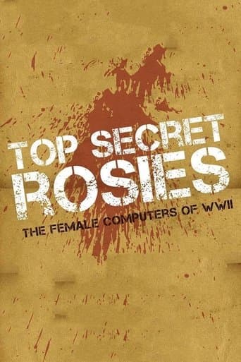 Top Secret Rosies: The Female 'Computers' of WWII poster - Find streaming availability