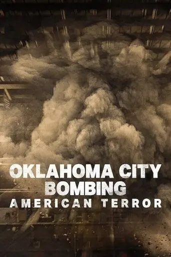 Oklahoma City Bombing: American Terror poster - Find streaming availability