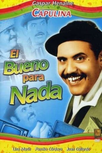 El bueno para nada poster - Find streaming availability