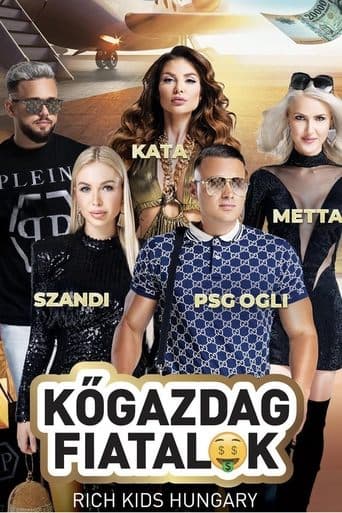 Rich Kids Hungary poster - Find streaming availability