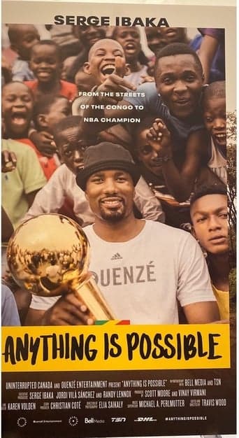 Anything is Possible: A Serge Ibaka Story poster - Find streaming availability