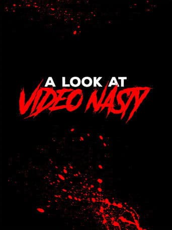 A Look at Video Nasty poster - Find streaming availability
