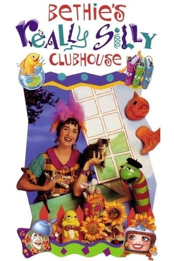 Bethie's Really Silly Clubhouse poster - Find streaming availability