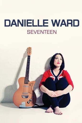 Danielle Ward: Seventeen poster - Find streaming availability