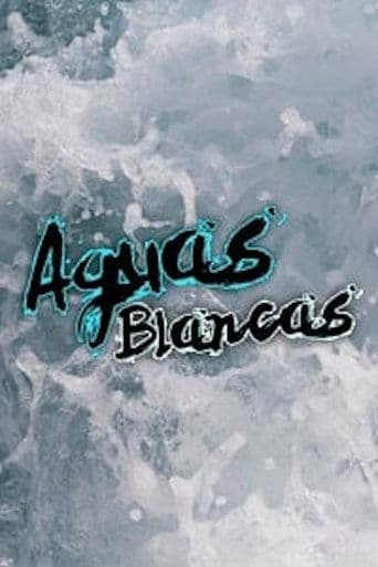 Aguas blancas poster - Find streaming availability