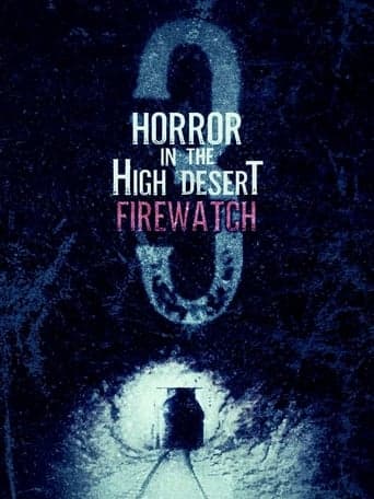 Horror in the High Desert 3: Firewatch poster - Find streaming availability