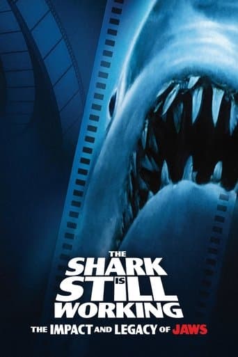 The Shark Is Still Working: The Impact & Legacy of "Jaws" poster - Find streaming availability