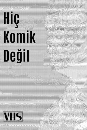 Hiç Komik Değil poster - Find streaming availability