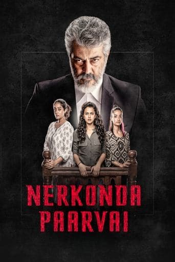 Nerkonda Paarvai poster - Find streaming availability