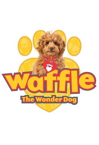Waffle the Wonder Dog poster - Find streaming availability