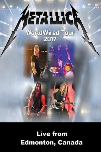 Metallica: WorldWired Tour 2017 - Live from Edmonton, Canada poster - Find streaming availability