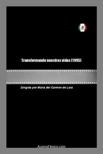 Transformando nuestras vidas poster - Find streaming availability